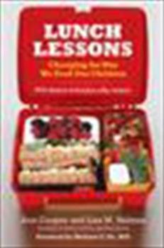 Hardcover Lunch Lessons: Changing the Way We Feed Our Children Book