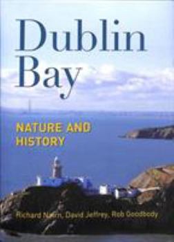 Hardcover Dublin Bay: Nature and History Book