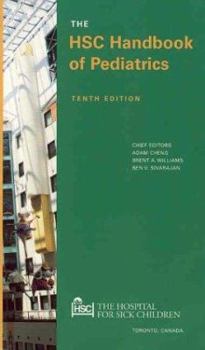 Paperback The Hospital for Sick Children Handbook of Pediatrics: The Hospital for Sick Children Handbook of Pediatrics Book