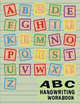 Paperback ABC Handwriting Workbook: Uppercase & Lowercase Writing Practice for Kids - Alphabet A to Z Book