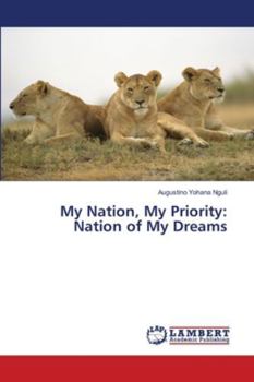 My Nation, My Priority: Nation of My Dreams