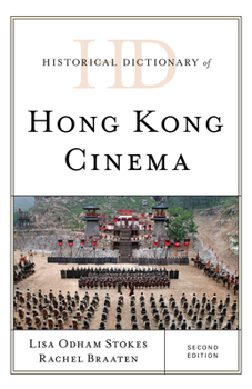 Hardcover Historical Dictionary of Hong Kong Cinema Book