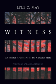 Paperback Witness: An Insider's Narrative of the Carceral State Book