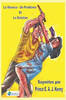 Paperback La Menace - Un Problème et La Solution [French] Book