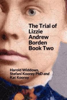Paperback The Trial of Lizzie Andrew Borden Book Two Book