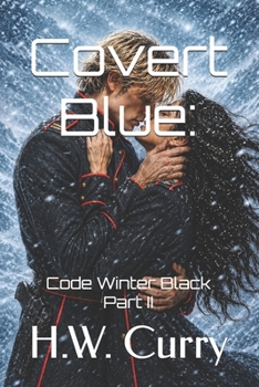 Paperback Covert Blue: Code Winter Black Part II Book