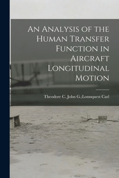 Paperback An Analysis of the Human Transfer Function in Aircraft Longitudinal Motion Book