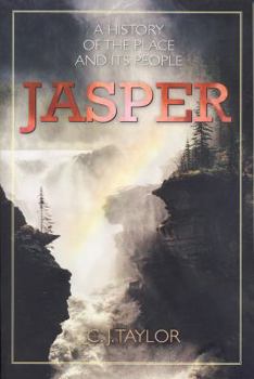 Paperback Jasper: A History of the Place and Its People Book