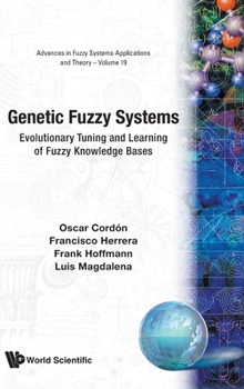 Hardcover Genetic Fuzzy Systems (V19) Book