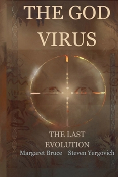 The God Virus: The Last Evolution