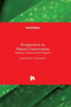 Hardcover Perspectives on Nature Conservation: Patterns, Pressures and Prospects Book