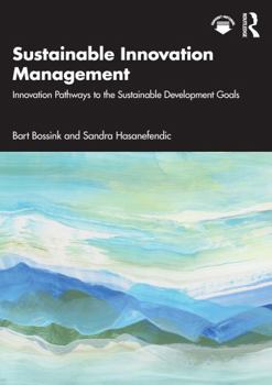Paperback Sustainable Innovation Management: Innovation Pathways to the Sustainable Development Goals Book