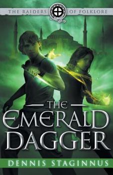 The Emerald Dagger - Book #2 of the Raiders of Folklore