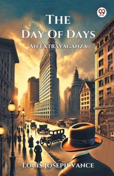 Paperback The Day Of Days An Extravaganza Book