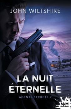 Paperback La nuit éternelle: Agents secrets, T7 [French] Book
