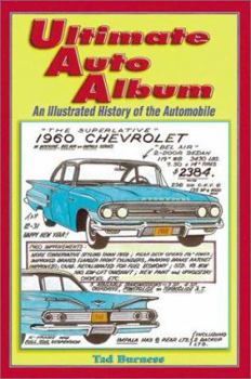Paperback Ultimate Auto Album: An Illustrated History of the Automobile Book