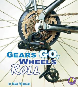 Paperback Gears Go, Wheels Roll Book