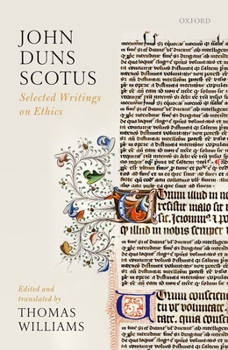 Paperback John Duns Scotus: Selected Writings on Ethics Book
