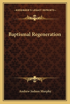 Paperback Baptismal Regeneration Book