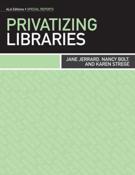 Paperback Privatizing Libraries Book