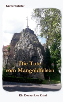 Paperback Die Tote vom Mangoldfelsen [German] Book