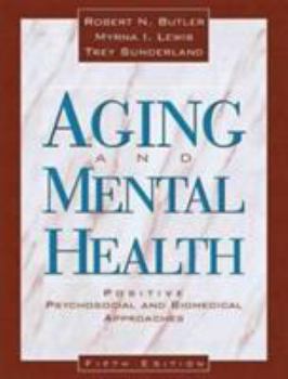 Paperback Aging and Mental Health: Positive Psychosocial and Biomedical Approaches Book