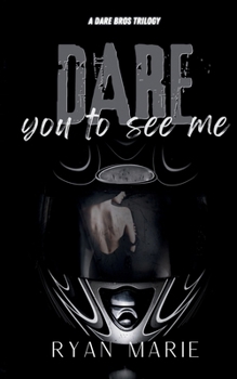 Paperback Dare You To See Me: A Dare Bros Trilogy Book