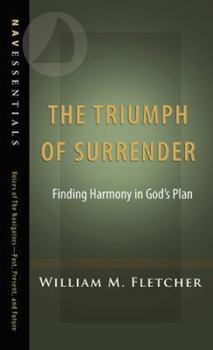 Paperback The Triumph of Surrender: Finding Harmony in God S Plan Book