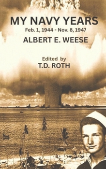 Paperback My Navy Years: Feb.1, 1944 - Nov. 8, 1947 Book