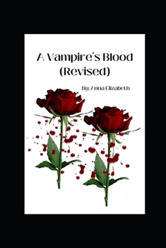 Paperback A Vampire's Blood (Revised) Book