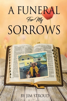 Paperback A Funeral For My Sorrows Book
