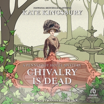 Chivalry Is Dead: A Pennyfoot Hotel Mystery