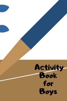 Paperback Activity Book for Boys: Activities Book for Kids Ages 4-8 Draw and Write Journal with Puzzles Games and Writing Prompts - Great Gift for Boys Book