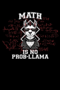 Paperback Math Is No Prob-Llama: A Journal, Notepad, or Diary to write down your thoughts. - 120 Page - 6x9 - College Ruled Journal - Writing Book, Per Book