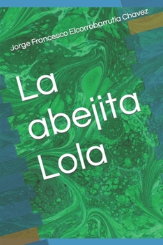 Paperback La abejita Lola [Spanish] Book