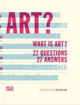 Paperback What Is Art?: 27 Questions 27 Answers Book