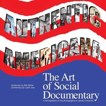 Paperback Authentic Americana: The Art of Social Documentary Book