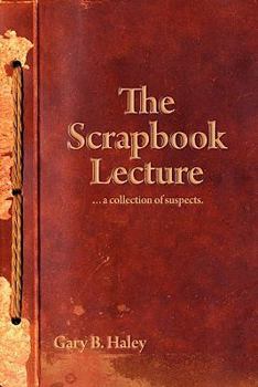 Paperback The Scrapbook Lecture: ...a collection of suspects. Book