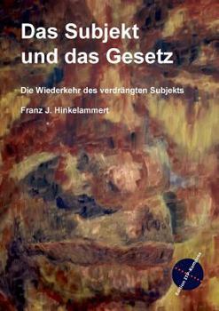 Paperback Das Subjekt und das Gesetz: Die Rückkehr des verdrängten Subjekts [German] Book