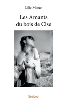 Paperback Les Amants du bois de Cise [French] Book