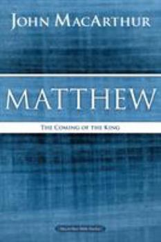 The MacArthur Bible Studies: Matthew (MacArthur Bible Study) - Book  of the MacArthur Bible Studies