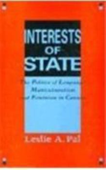 Paperback Interests of State: The Politics of Language, Multiculturalism, and Feminism in Canada Book