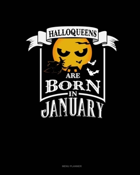Paperback Halloqueens Are Born In January: Menu Planner Book