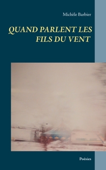 Paperback Quand parlent les fils du vent [French] Book