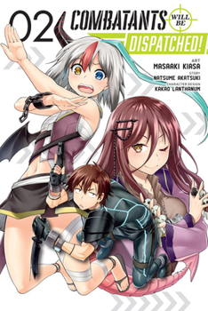 Paperback Combatants Will Be Dispatched!, Vol. 2 (Manga): Volume 2 Book