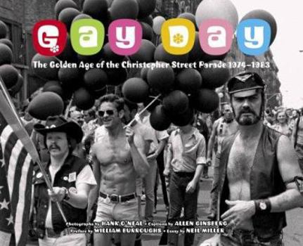 Hardcover Gay Day: The Golden Age of the Christopher Street Parade 1974-1983 Book