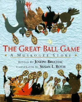 Hardcover The Great Ball Game: A Muskogee Story Book