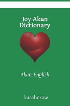 Paperback Joy Akan Dictionary: Akan-English Book