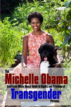 Paperback The Michelle Obama Transgender Guide Book