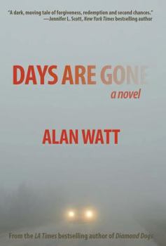 Hardcover Days Are Gone Book